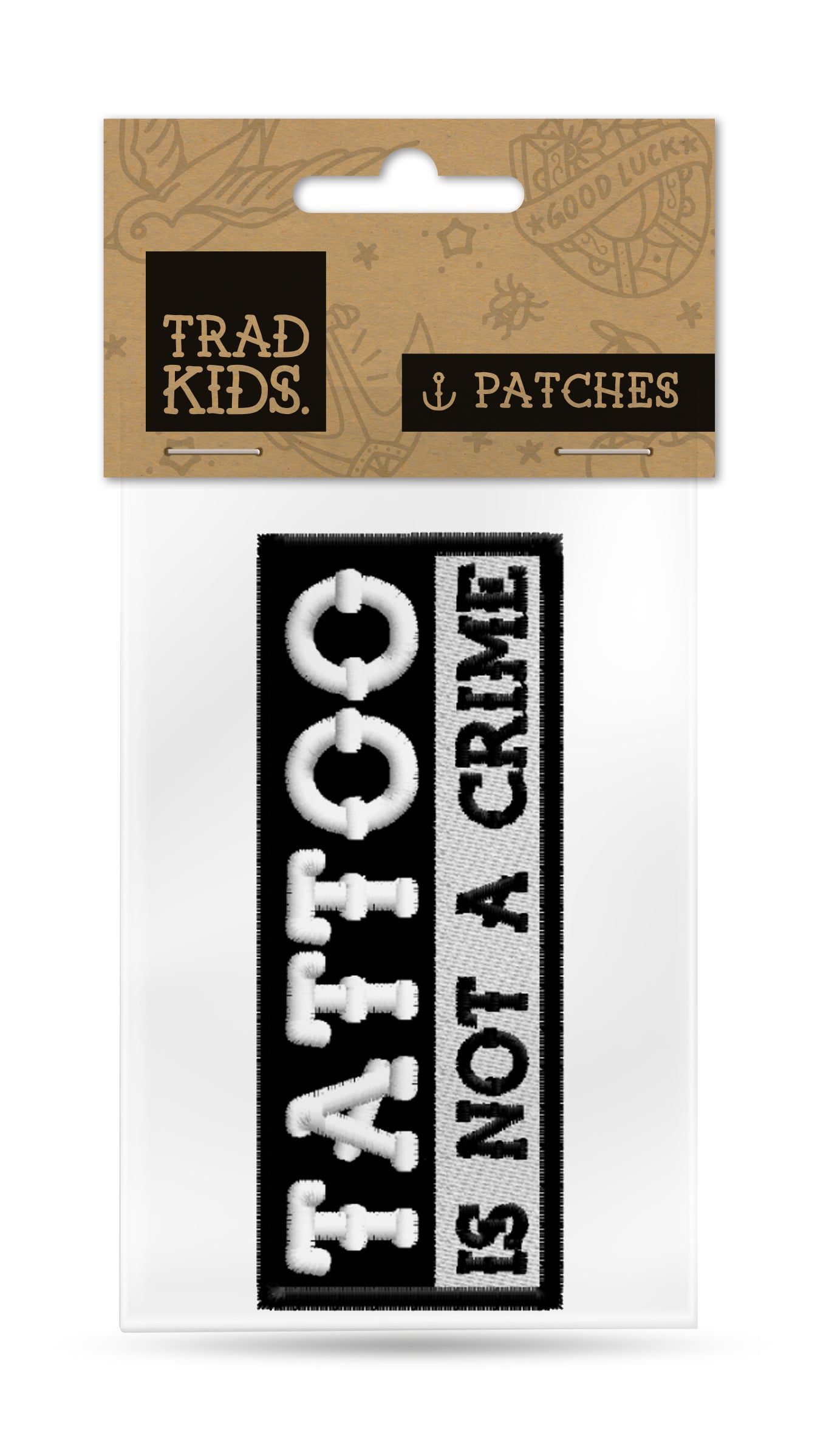 PARCHE "Tattoo is not a crime"